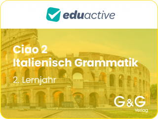 Ciao 2 – Italienisch für das 2. Lernjahr