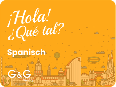 Hola! Qué tal? Spanisch Grammatik